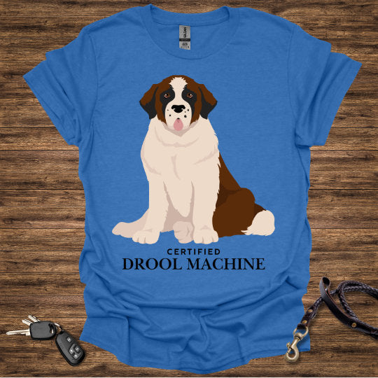 Certified Drool Machine T-Shirt