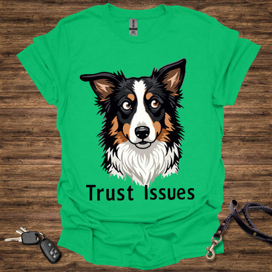 Trust Issues T-Shirt