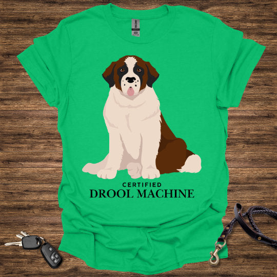 Certified Drool Machine T-Shirt
