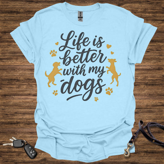 Life is Better With Dogs