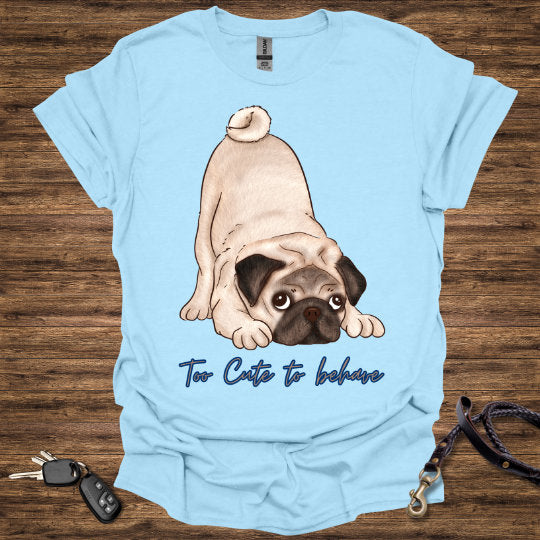 Behave T-Shirt