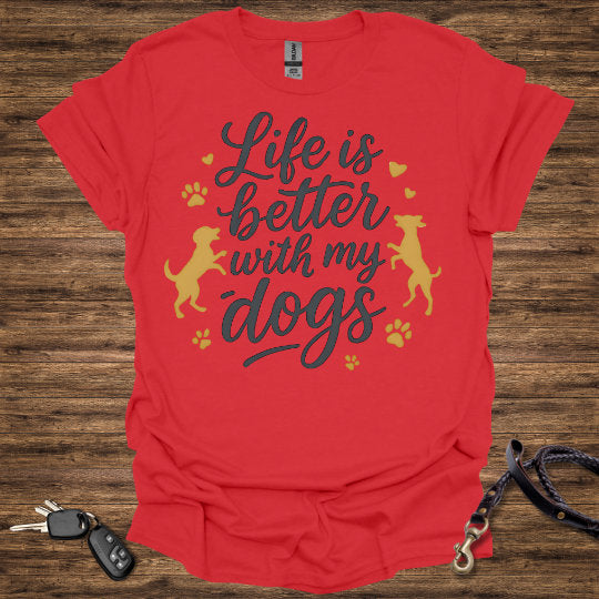 Life is Better With Dogs
