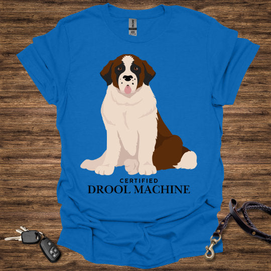 Certified Drool Machine T-Shirt