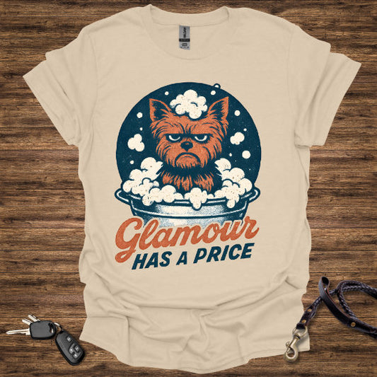 Glamor has a Price T-Shirt
