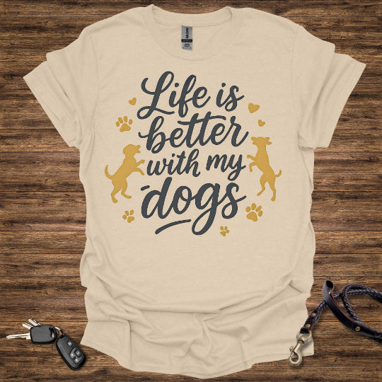 Life is Better With Dogs